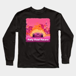 Rally Road Racers Long Sleeve T-Shirt